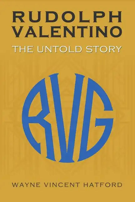 Rudolph Valentino The Untold Story - Paperback