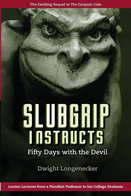 Slubgrip Instructs: Fifty Days with the Devil - Paperback