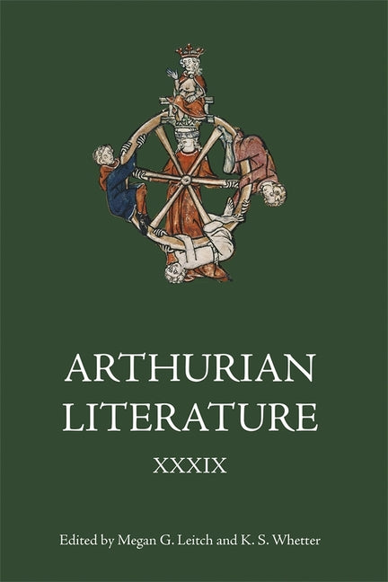 Arthurian Literature XXXIX: A Celebration of Elizabeth Archibald - Hardcover