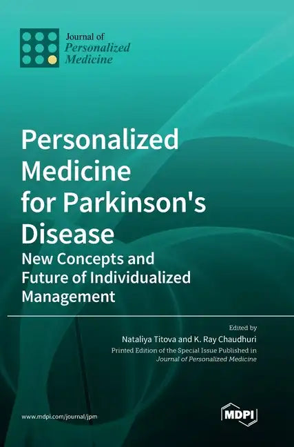 Personalized Medicine for Parkinson's Disease: New Concepts and Future of Individualized Management - Hardcover