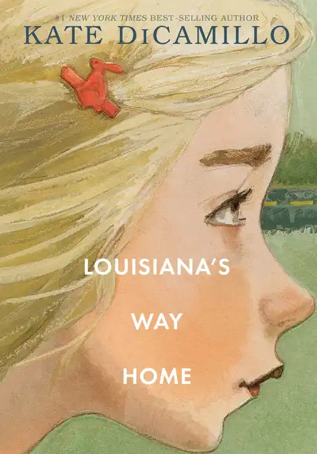 Louisiana's Way Home: (A Heartfelt Coming-Of-Age Middle-Grade Novel of Friendship, Self-Discovery, and Finding Your Place in the World - Set in 1970s - Hardcover