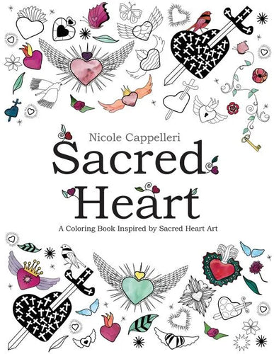 Sacred Heart: A Coloring Book Inspired by Sacred Heart Art - Paperback