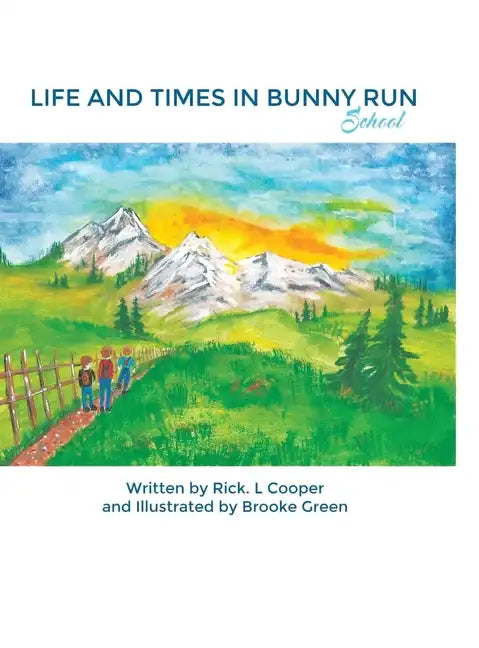 Life and Times in Bunny Run: School - Hardcover