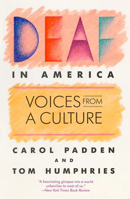 Deaf in America: Voices from a Culture - Paperback
