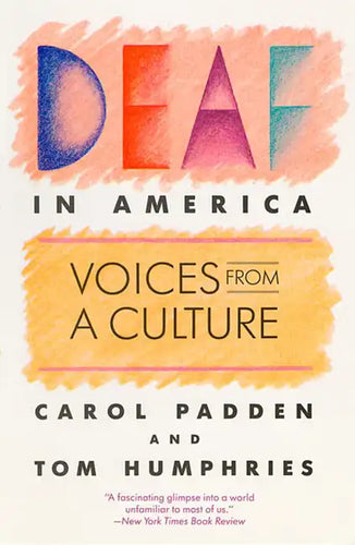Deaf in America: Voices from a Culture - Paperback