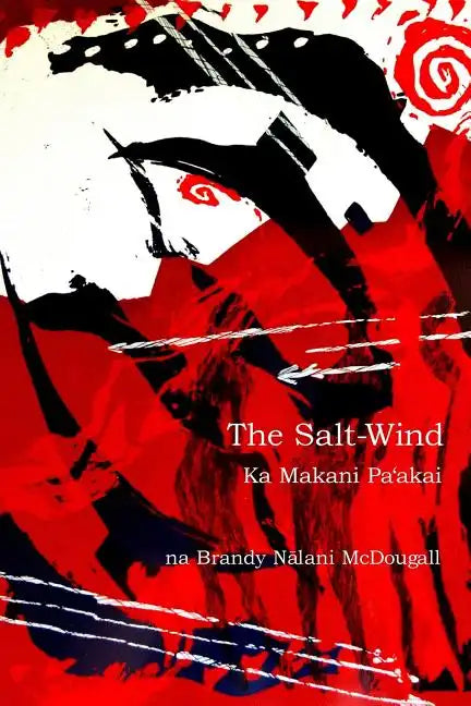 The Salt-Wind: Ka Makani Pa'Akai - Paperback