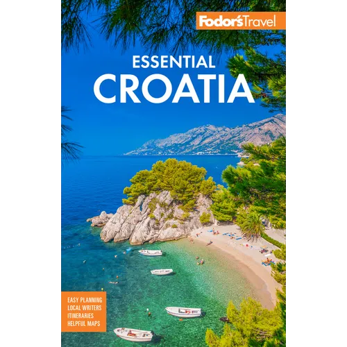 Fodor's Essential Croatia: With Montenegro and Slovenia - Paperback