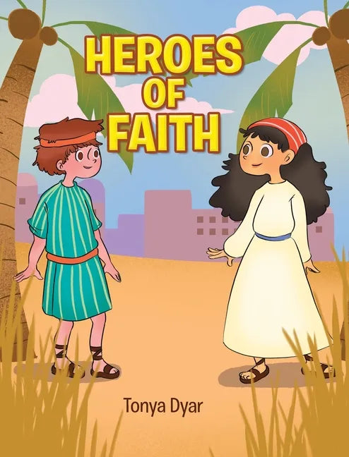 Heroes of Faith - Hardcover