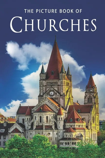 The Picture Book of Churches: A Gift Book for Alzheimer's Patients and Seniors with Dementia - Paperback