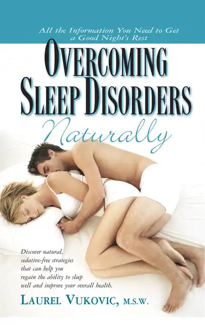 Overcoming Sleep Disorders Naturally - Paperback