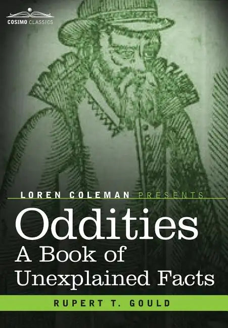 Oddities: A Book of Unexplained Facts - Hardcover