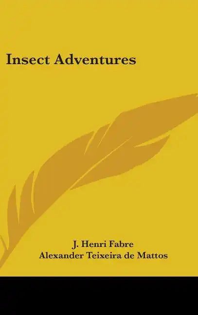 Insect Adventures - Hardcover