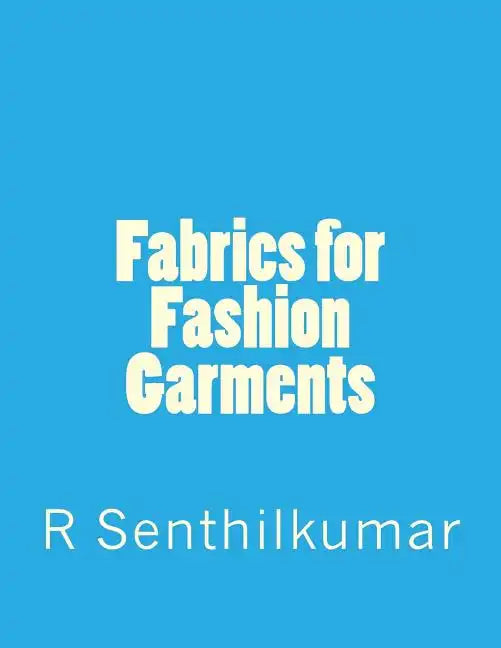 Fabrics for Fashion Garments - Paperback