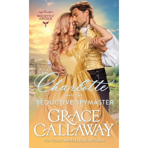 Charlotte and the Seductive Spymaster - Hardcover