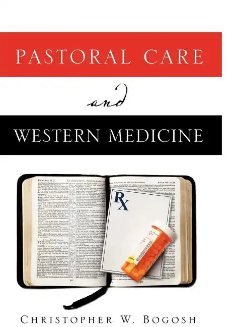 Pastoral Care and Western Medicine - Paperback