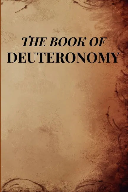 The Book Of Deuteronomy - Paperback
