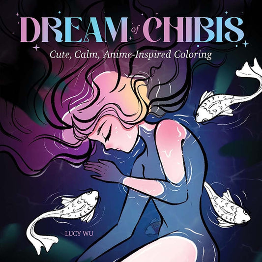 Dream of Chibis: Cute, Calm, Anime-Inspired Coloring - Paperback