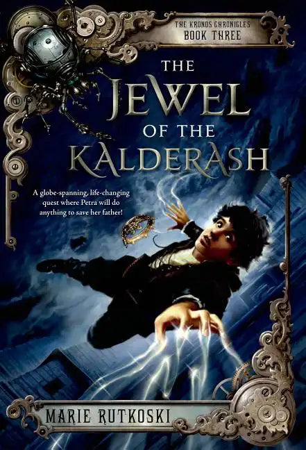 The Jewel of the Kalderash: The Kronos Chronicles: Book III - Paperback