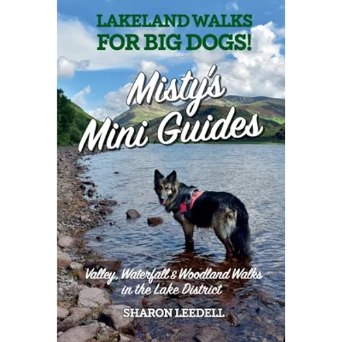 Misty's Mini Guides: Lakeland walks for BIG dogs! - Paperback