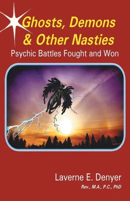 Ghosts, Demons & Other Nasties: Psychic Battles Fought and Won - Paperback