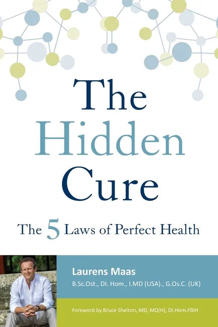 The Hidden Cure: The Five Laws of Perfect Health - Paperback