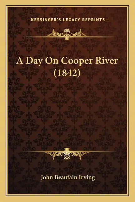 A Day On Cooper River (1842) - Paperback