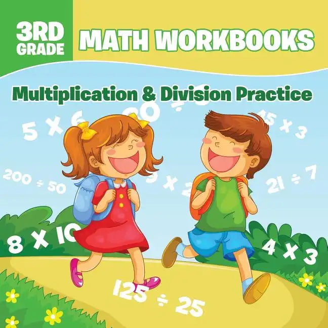 3rd Grade Math Workbooks: Multiplication & Division Practice - Paperback