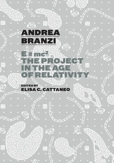 Andrea Branzi: E=mc2: The Project in the Age of Relativity - Paperback