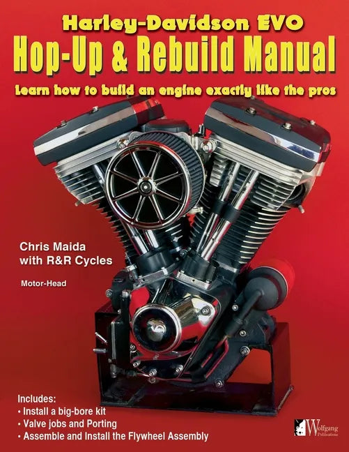 Harley-Davidson Evo, Hop-Up & Rebuild Manual: Learn how to build an engine like the pros - Paperback