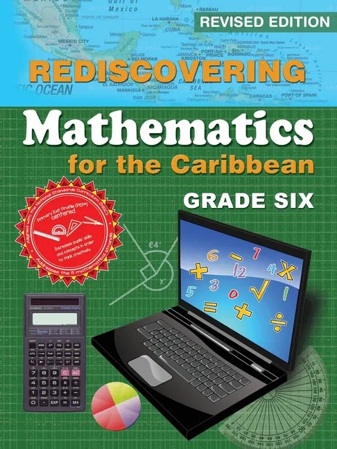 Rediscovering Mathematics for the Caribbean: Grade Six (Revised Edition) - Paperback