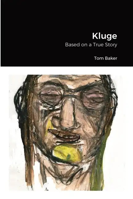 Kluge: Based on a True Story - Paperback