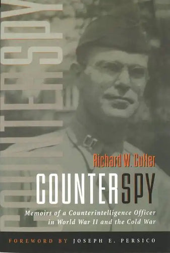 Counterspy: Memoirs of a Counterintelligence Officer in World War II and the Cold War - Paperback