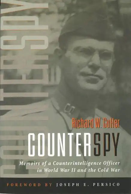 Counterspy: Memoirs of a Counterintelligence Officer in World War II and the Cold War - Paperback
