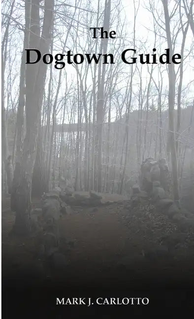 The Dogtown Guide - Paperback
