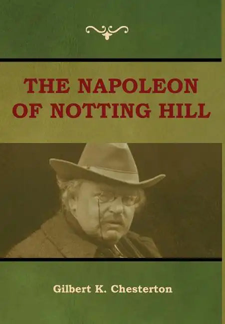 The Napoleon of Notting Hill - Hardcover