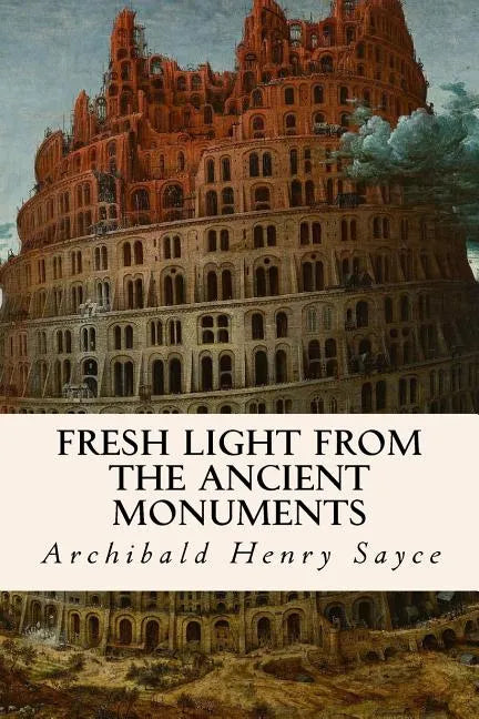 Fresh Light from the Ancient Monuments - Paperback