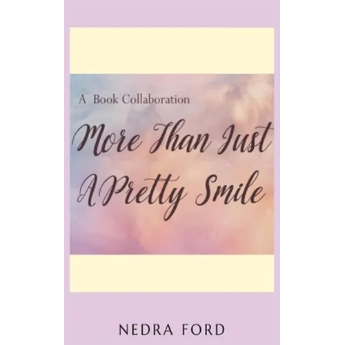 More than Just a Pretty Smile - Nedra Ford - Paperback