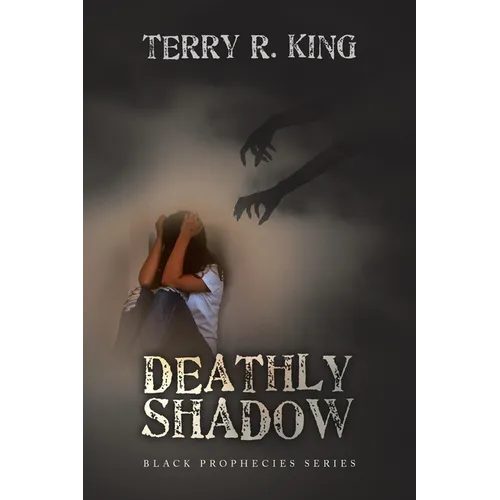 Deathly Shadow: Black Prophecies Series - Paperback
