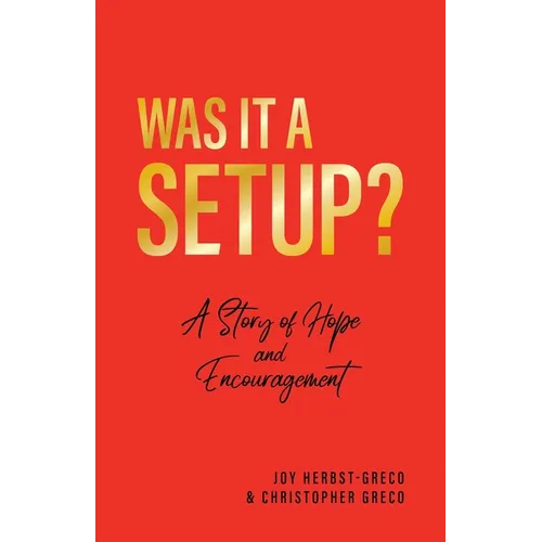 Was it a Setup?: A Story of Hope and Encouragement - Paperback