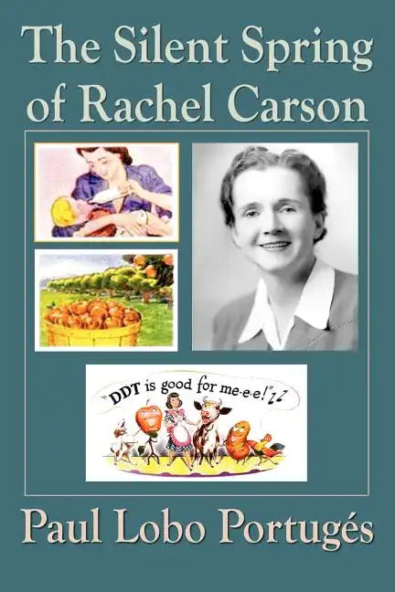 The Silent Spring Of Rachel Carson - Paperback