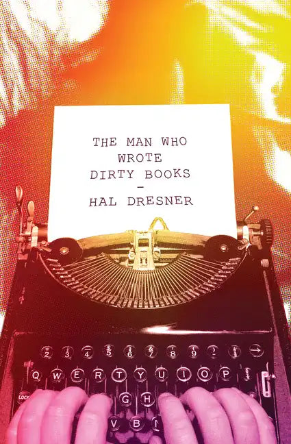 The Man Who Wrote Dirty Books - Paperback