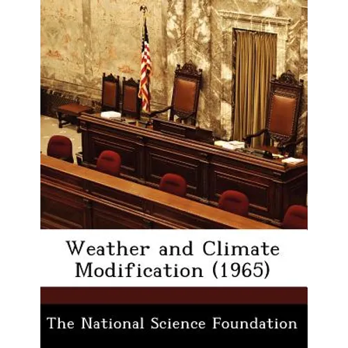 Weather and Climate Modification (1965) - Paperback