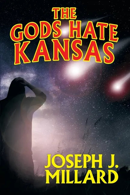 The Gods Hate Kansas - Paperback
