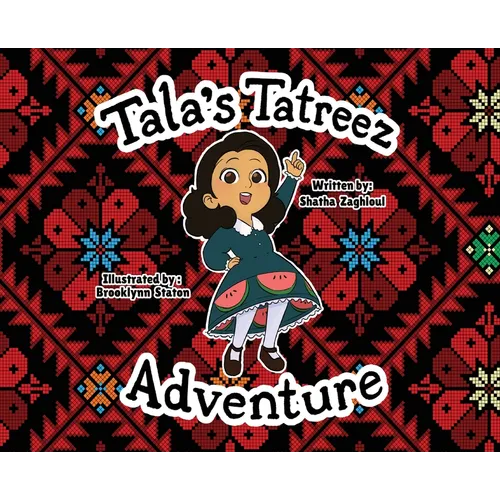 Tala's Tatreez Adventure - Hardcover