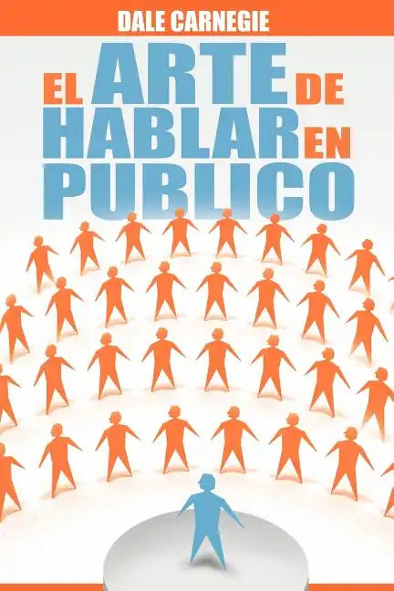 El Arte de Hablar En Publico - Paperback