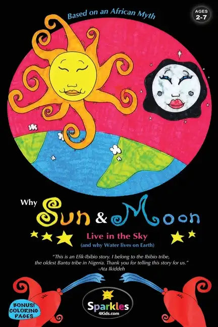 Why Sun & Moon Live in the Sky: & Why Water Lives on Earth - Paperback