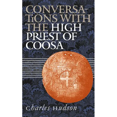 Conversations with the High Priest of Coosa - Paperback