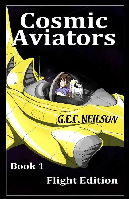 Cosmic Aviators - Book 1 - Flight Edition - Paperback