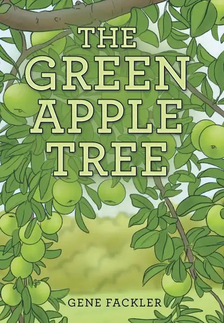 The Green Apple Tree - Hardcover