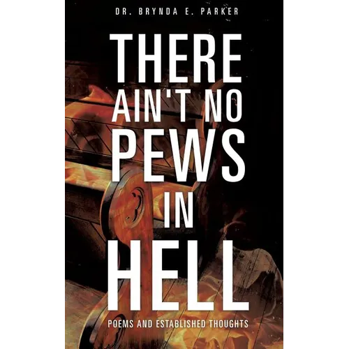 There Ain't No Pews in Hell - Paperback